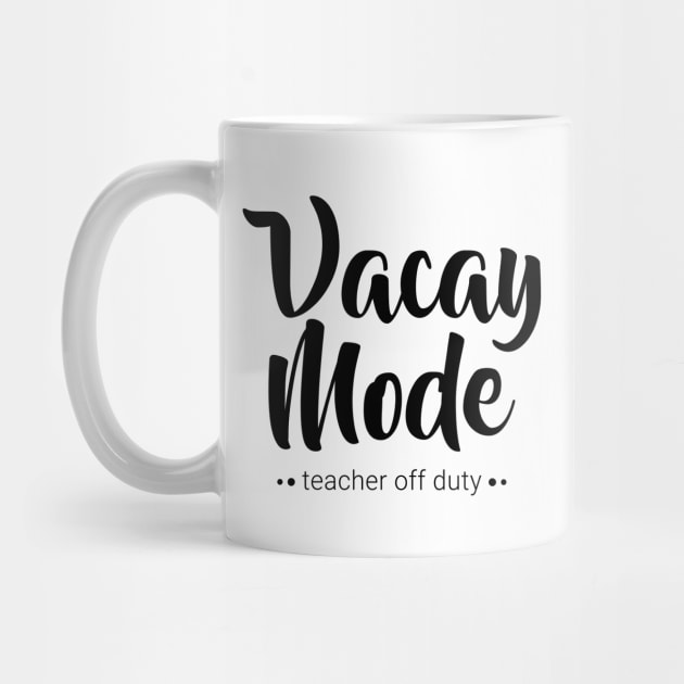 Vacay Mode by FontfulDesigns